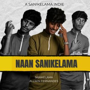 Naan Sanikelama (feat. allwin fernandes)
