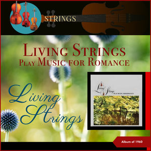 Living Strings Play Music For Romance (Album of 1960)