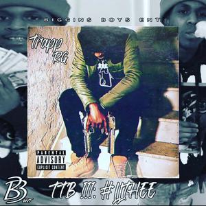 TTB III: #LLTHEE (Explicit)