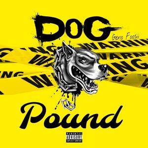 DOG POUND (Explicit)