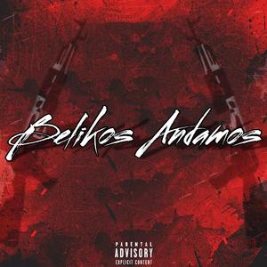 Belikos Andamos (feat. Nuevo Kartel)