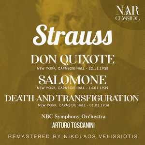 STRAUSS: DON QUIXOTE ; SALOMONE; DEATH AND TRANSFIGURATION