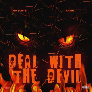 D3AL w/ tha D3VIL (feat. Rasul) (Explicit)