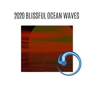 2020 Blissful Ocean Waves