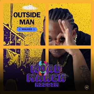 Outside Man (Road March Riddim) [Explicit]