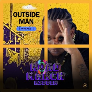 Outside Man (Road March Riddim) (Explicit)