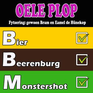 Bier, Beerenburg en Monstershot. (feat. Gewoon Bram & Eamel de Hûnekop)