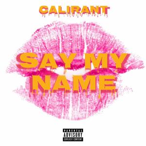 Say My Name EP (Explicit)