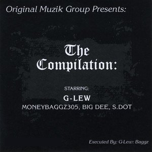 Original Muzik Group Presents: The Compilation (Explicit)