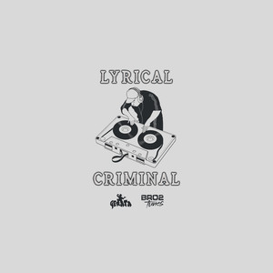 Lyrical Criminal (Explicit)