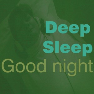 Deep Sleep