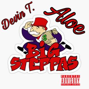 Big Steppa (feat. Aloe) (Explicit)