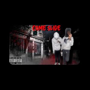 Come Slide (Explicit)