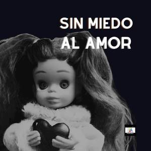 Sin miedo al amor