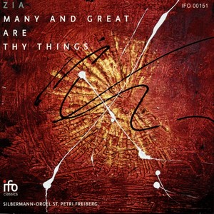 ZIA: Many and Great Are Thy Things (Silbermann Orgel Sankt Petri, Freiberg)