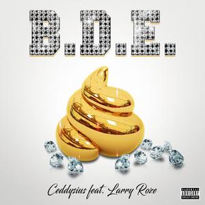 B.D.E. (feat. Larry Roze) [Explicit]