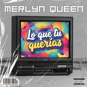 Lo Que Tu Querias (Explicit)