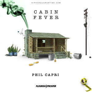 Hip Hop Quarantine: Cabin Fever (Explicit)