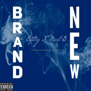Brand New (feat. Marl-B) (Explicit)