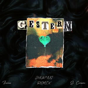 Gestern (J3NK!NS Remix|Explicit)