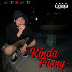 Kinda Funny (Explicit)