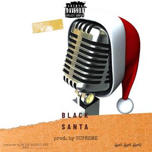 BLACK SANTA (Explicit)