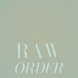 Raw Order