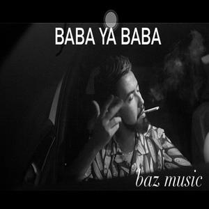 Baba Ya Baba (feat. Ws & Ait) [Explicit]