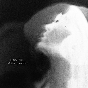 Long Time (Explicit)