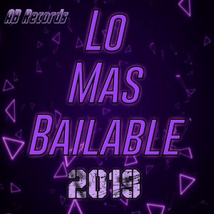 Lo Mas Bailable 2019