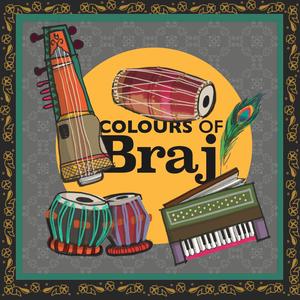 Colours of Braj (Folk Music of India)