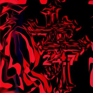 24/7 (Explicit)