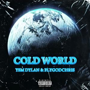 Cold World (feat. FlygodChris) (Sped Up) (Explicit)