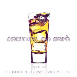 Cocktail on Sofà - 30 Chill & Lounge Vibrations Vol.6