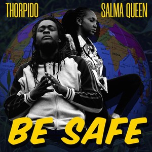 Be Safe(feat. Salma Queen)
