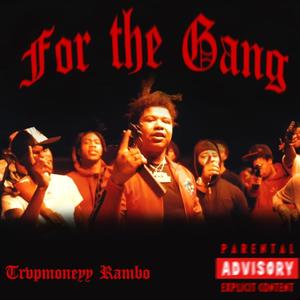 For The Gang (Explicit)