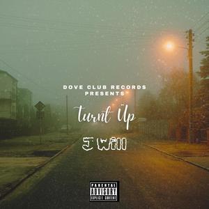 Turnt Üp (feat. Zaegutta & 152Ace) (Explicit)