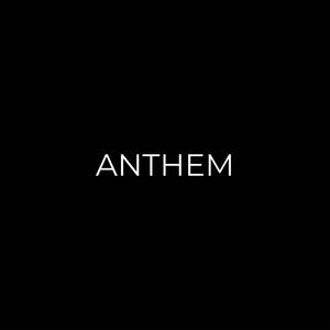 ANTHEM (feat. Optics)