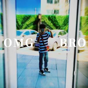 OMG BRO （prod by Furyl）