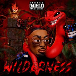 WILDERNESS (Explicit)