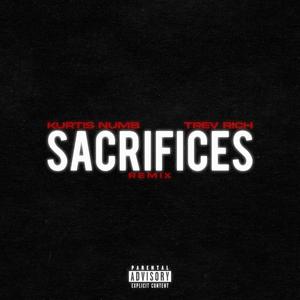 Sacrifices (feat. Trev Rich) [Remix]