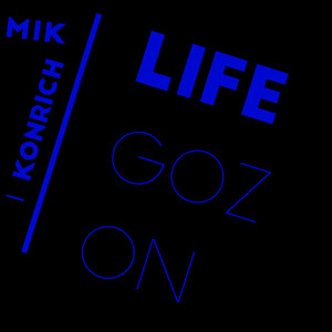 Life Goz On (Explicit)