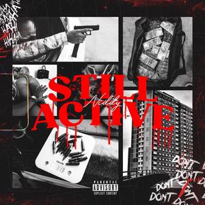 Still Active (Explicit)