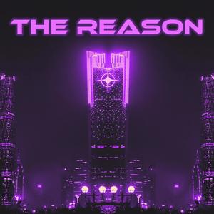 The Reason