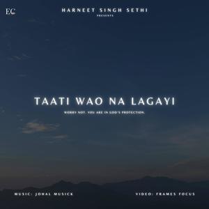 Taati Wao Na Lagayi (feat. Johal MuSick)