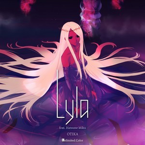 Lyla (feat. 初音ミク)