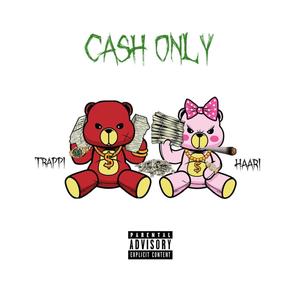 Cash Only (feat. Fahaari) [Explicit]