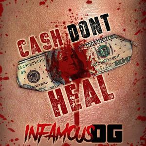 Cash Dont Heal