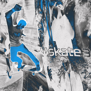 SKATE 3REE (Explicit)