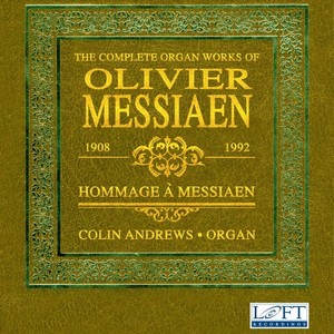 Messiaen: The Complete Organ Works